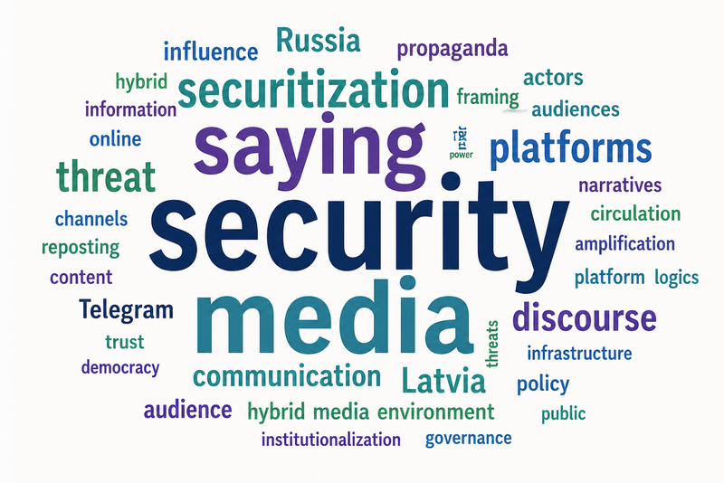 Seminar "From Securitization to Platformed Security Talk: Studying Latvia’s Hybrid Media Environment after 2022"